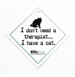 I Don't Need a Therapist ... I have a Cat - Billabone Sticker or Car Sign
